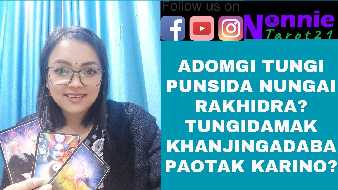 Adomgi tungdi punsida nungairakhidra #manipuritarotreader #nonnietarot21 #futurereading