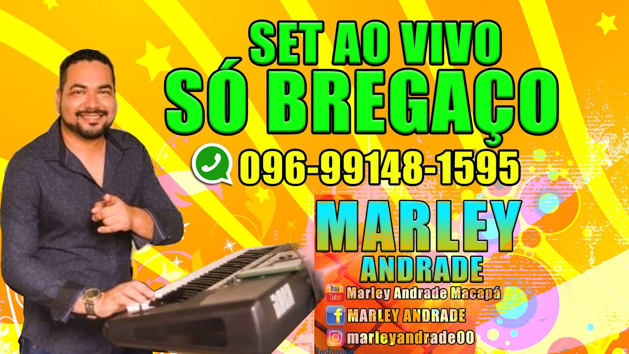 🎶SÓ BREGAÇO AO VIVO -🎹  MARLEY ANDRADE