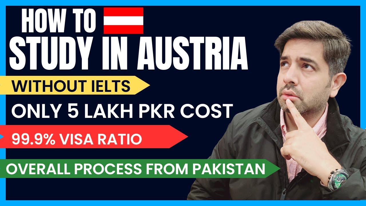 Study in Austria 2024 | Complete Process of Austria Student VISA from Pakistan | Austria VISA Cost
