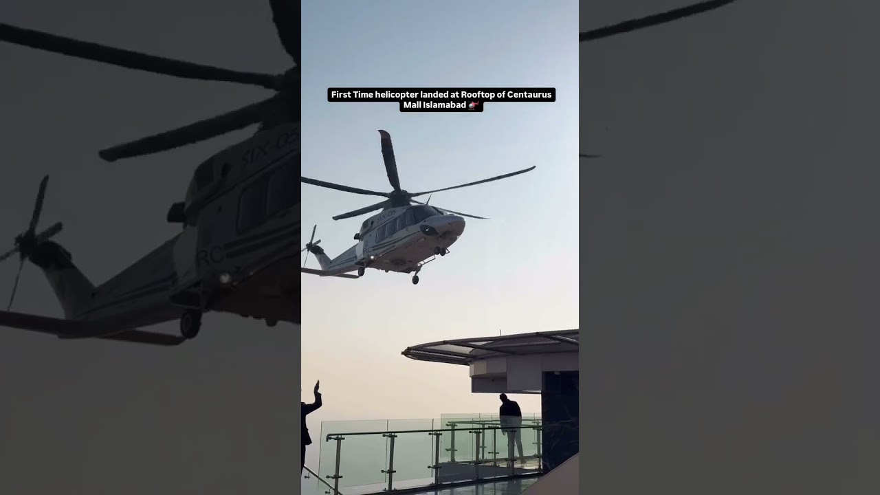 Helicopter first Time land on Rooftop Centaurus Mall Islamabad      #helicopter #islamabad #landing