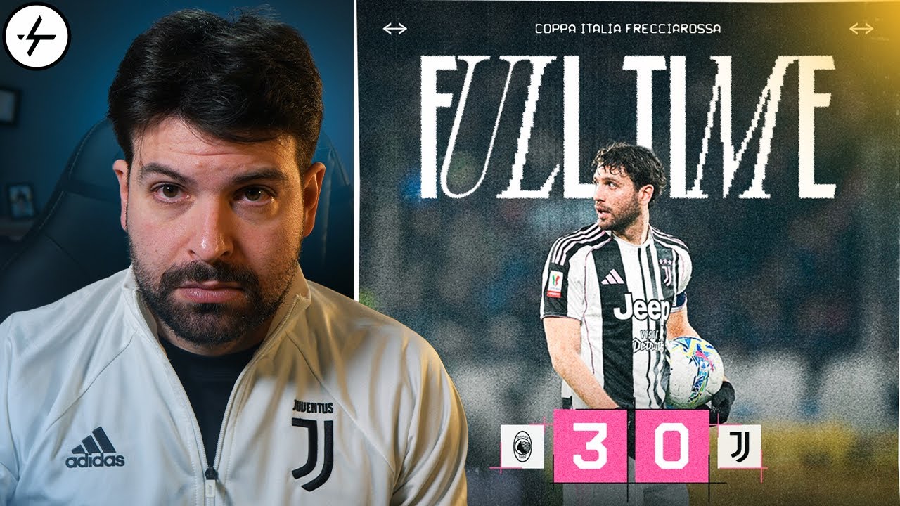 ATALANTA JUVENTUS 3-0 | ELIMINATI DALLA COPPA ITALIA, SCELTE SBAGLIATE MA RISULTATO IMMERITATO