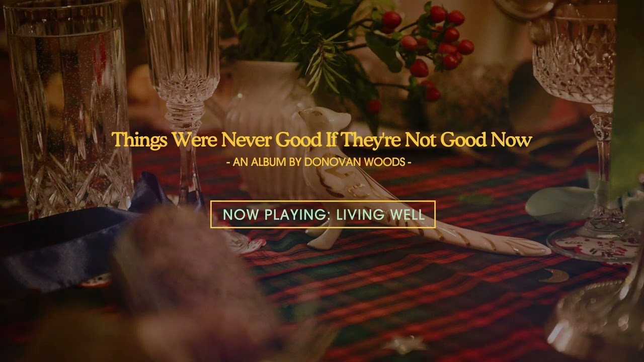 Donovan Woods - Living Well (Official Audio)