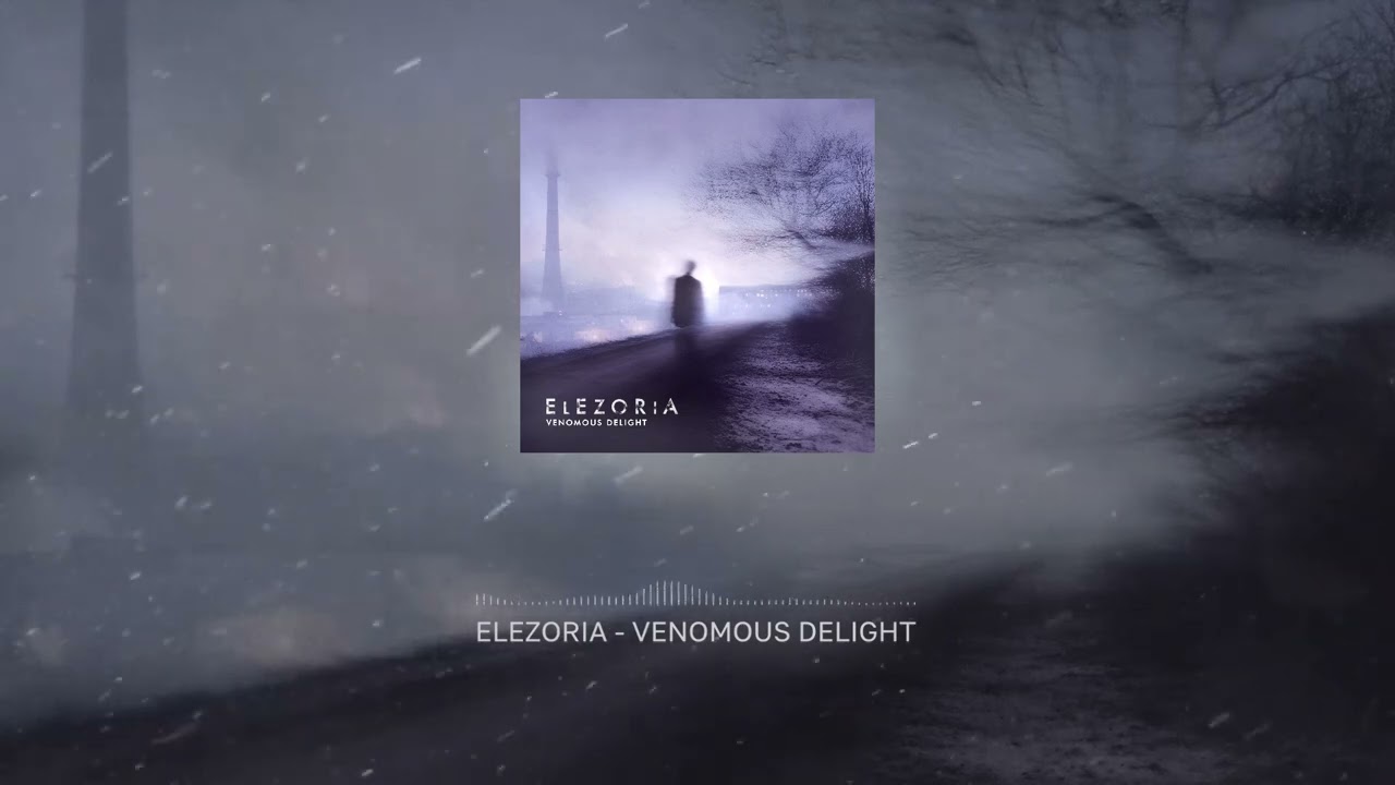 Elezoria - Venomous Delight (2025)