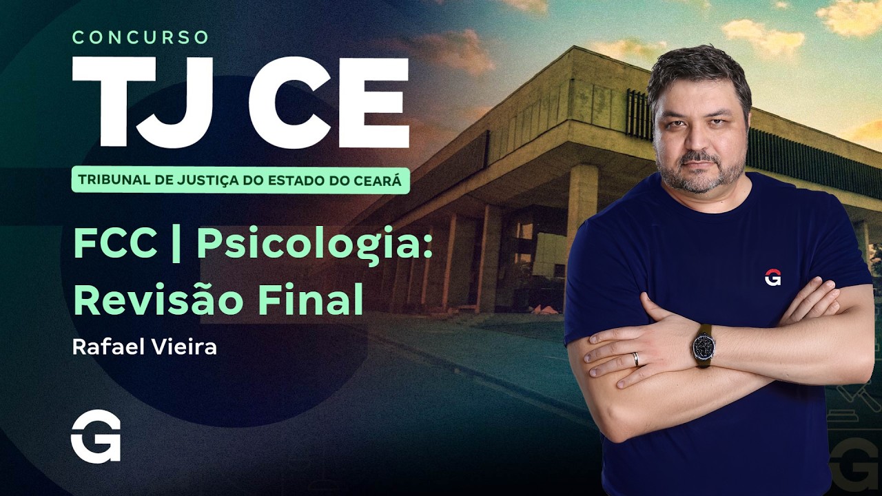 Concurso TJ CE | FCC | Psicologia: Revis&atilde;o Final com Rafael Vieira