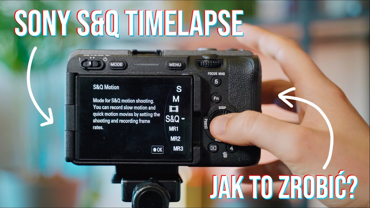 NAJŁATWIEJSZA metoda na TIMELAPSE w aparatach SONY - S&Q Timelapse (a7IV, a7sIII, FX3)