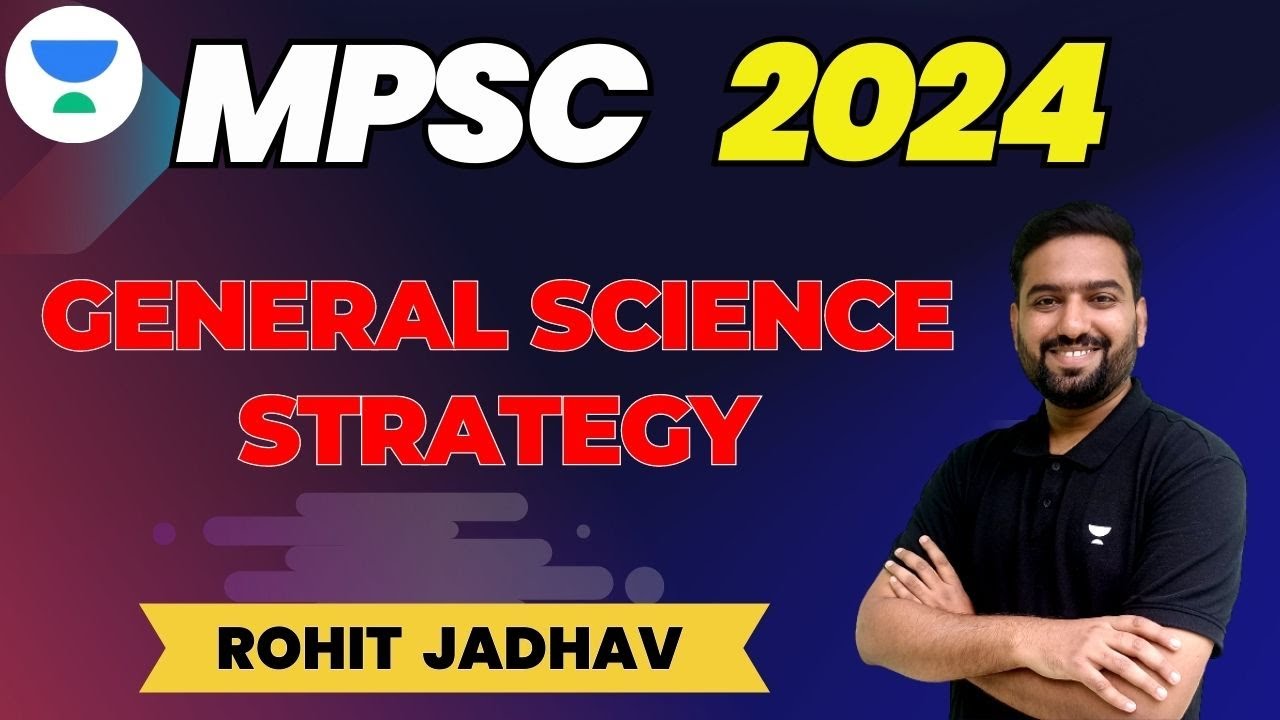 General Science Strategy For 2024  | Rohit Jadav | MPSC