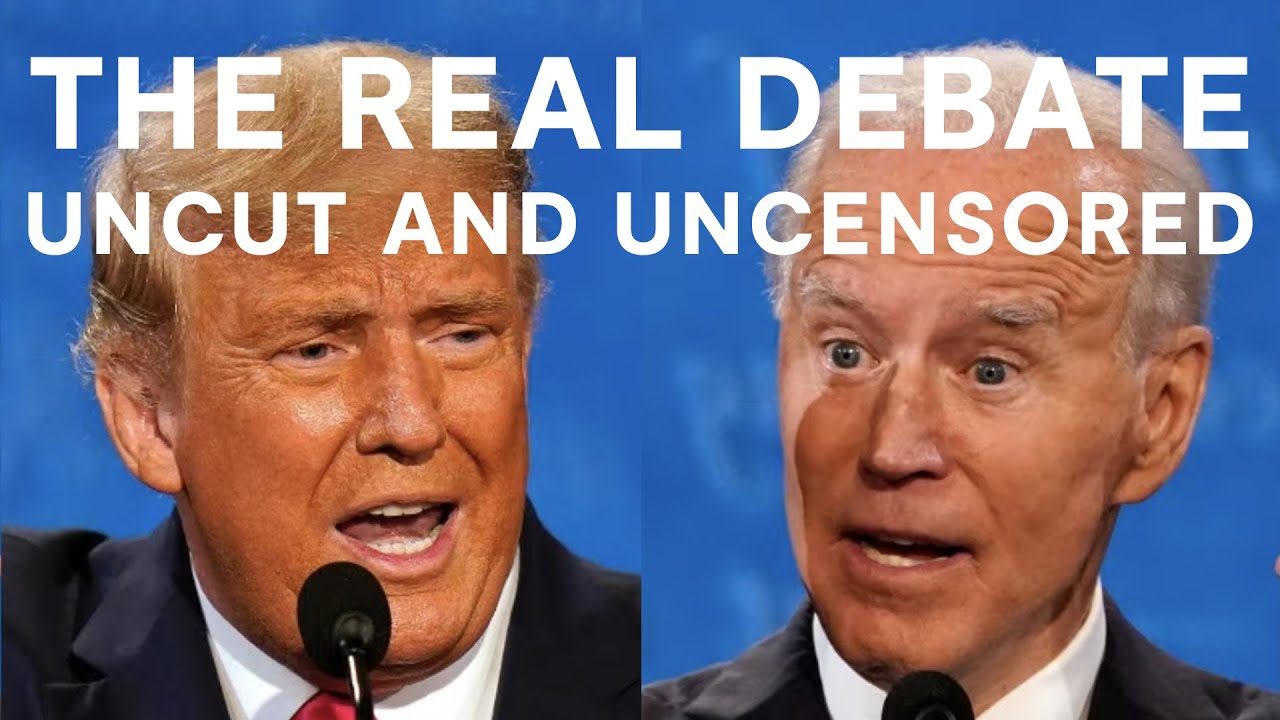 The REAL Debate: UNCUT AND UNCENSORED
