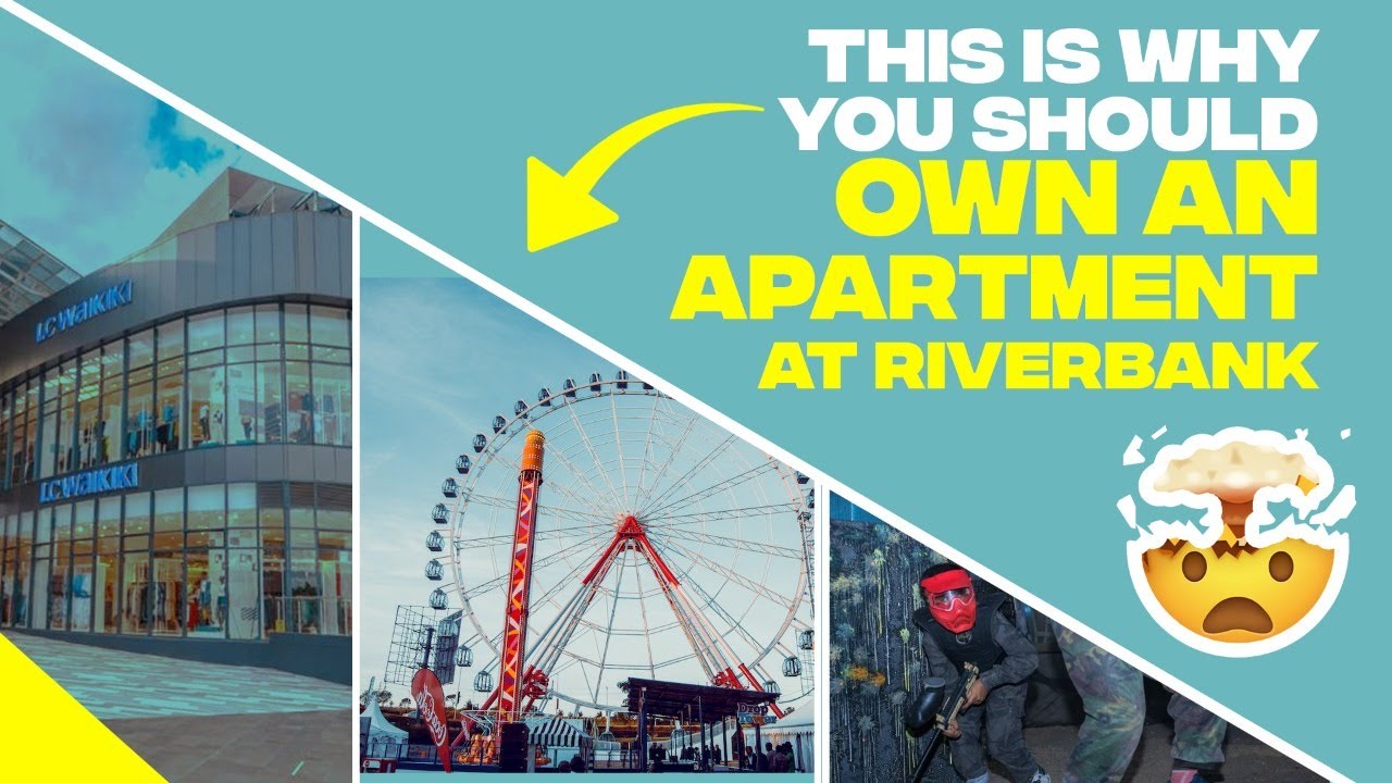 Why Should Own an Apartment at Riverbank - Two Rivers, Nairobi
