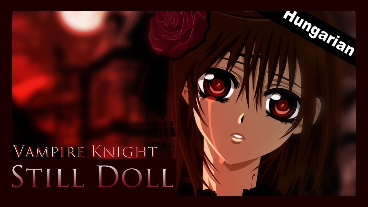 Still Doll (Vampire Knight) Hungarian Cover by Namito