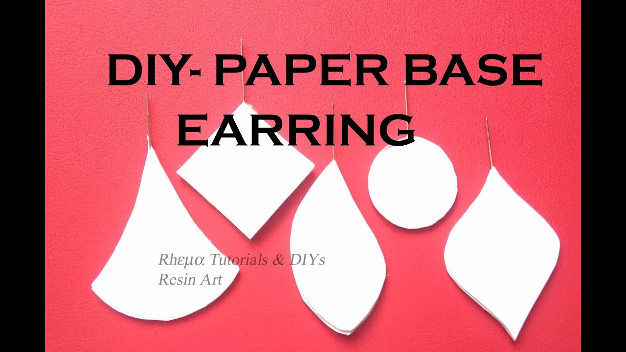 DIY - Paper Base Earring - How to - Paper Earrings