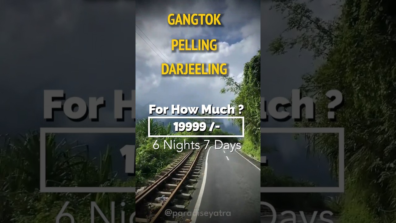 Sikkim Tour Package | Gangtok , Darjeeling , Pelling Tour Plan | Cheap Sikkim Tour | #sikkimtour