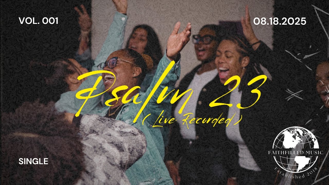 Psalm 23 (Live) | Faith Filled Music (Official Video)