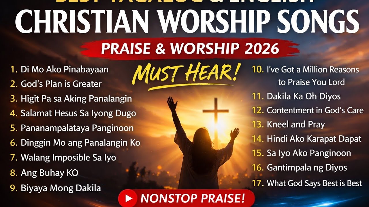 Best Tagalog-English Gospel Music Praise and Worship 2026 | #prayermusic #christianmusic #opmworship