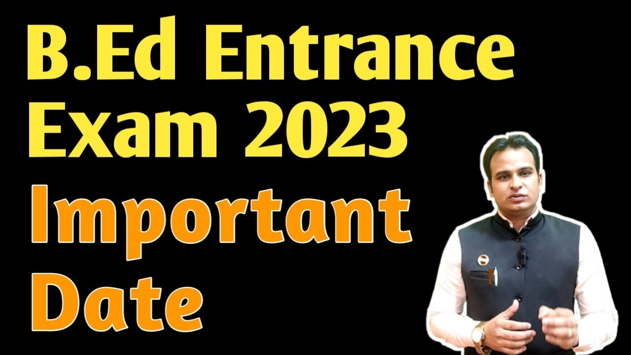 UP B.Ed Entrance Exam 2023 -24  Important Date #upbed2023
