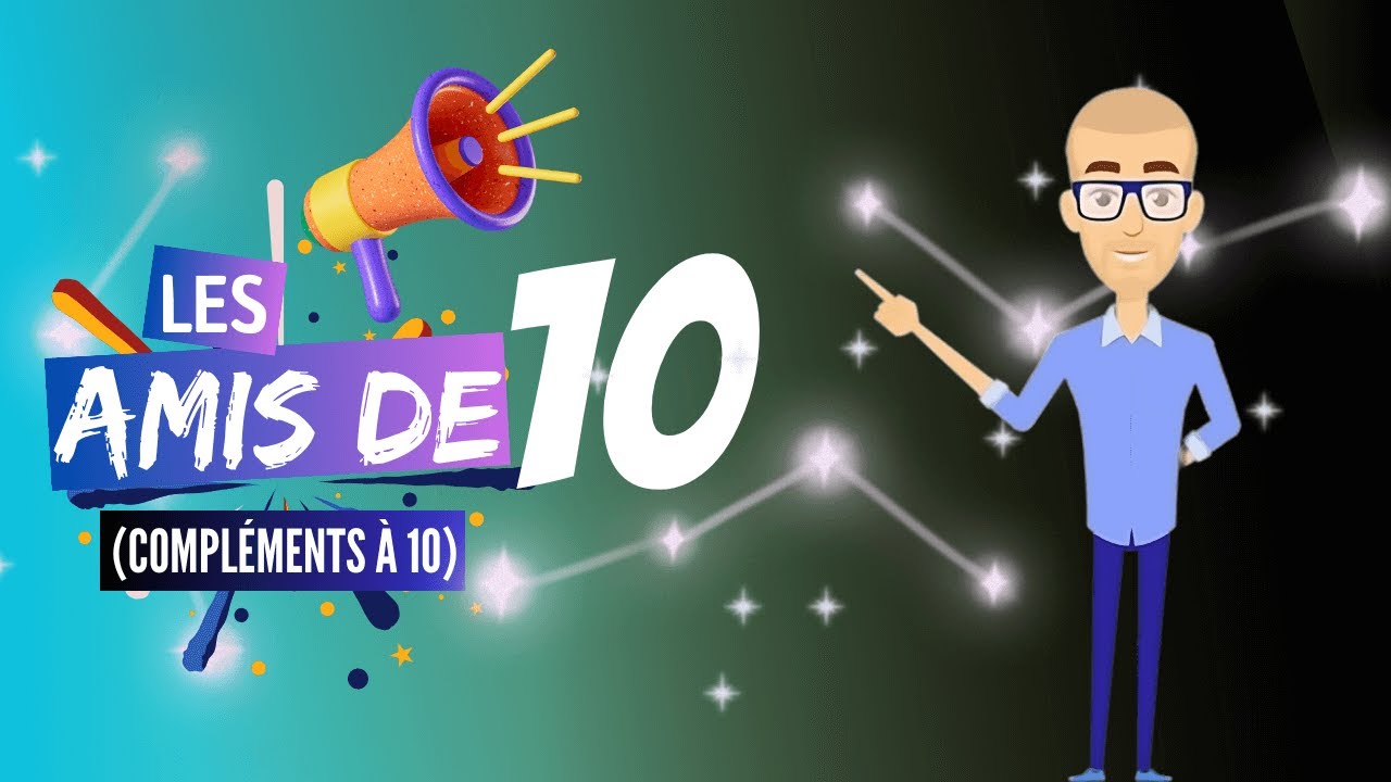 🚀 Mathématiques : Les Amis De 10 (Compléments à 10) I Méthode Très Facile 😍