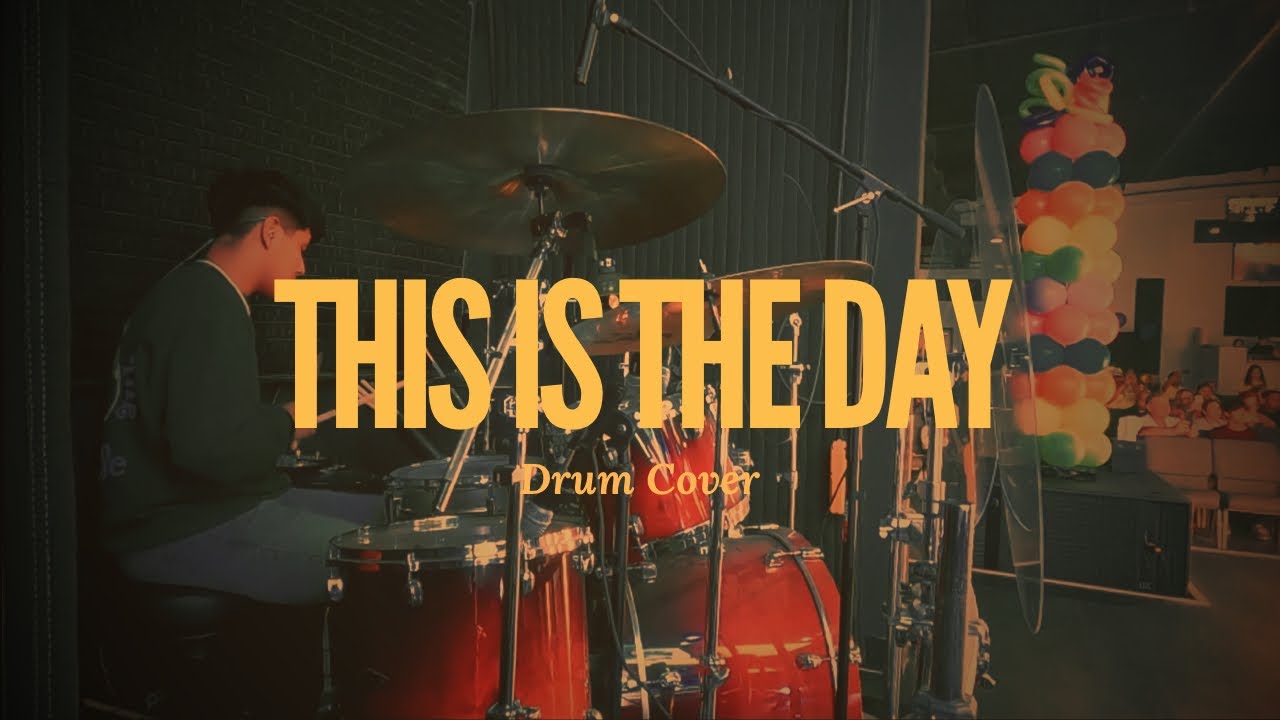 This Is The Day || Lakewood Music || Drum Cover