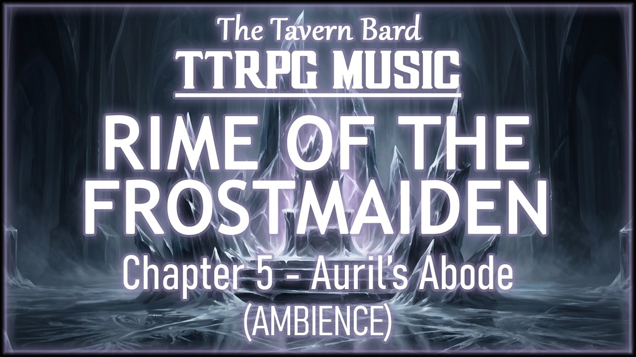 Rime of the Frostmaiden - Auril's Abode (Ambience) | The Tavern Bard