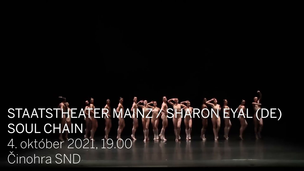 Staatstheater Mainz / Sharon Eyal (Nemecko): Soul Chain (Bratislava v pohybe 2021)
