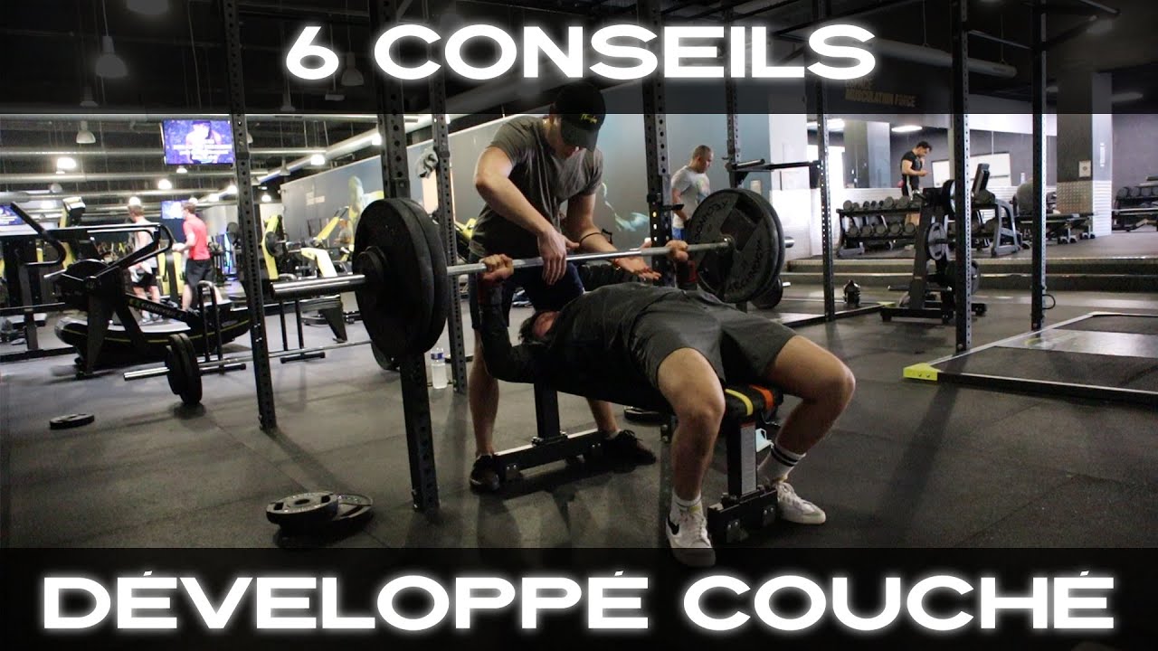 6 CONSEILS POUR PROGRESSER AU DÉVELOPPÉ COUCHÉ