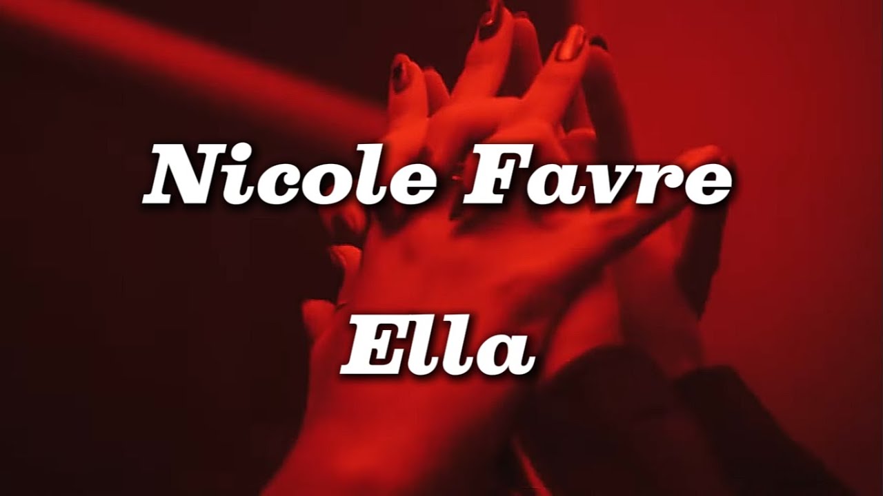 Nicole Favre - Ella (Lyrics)