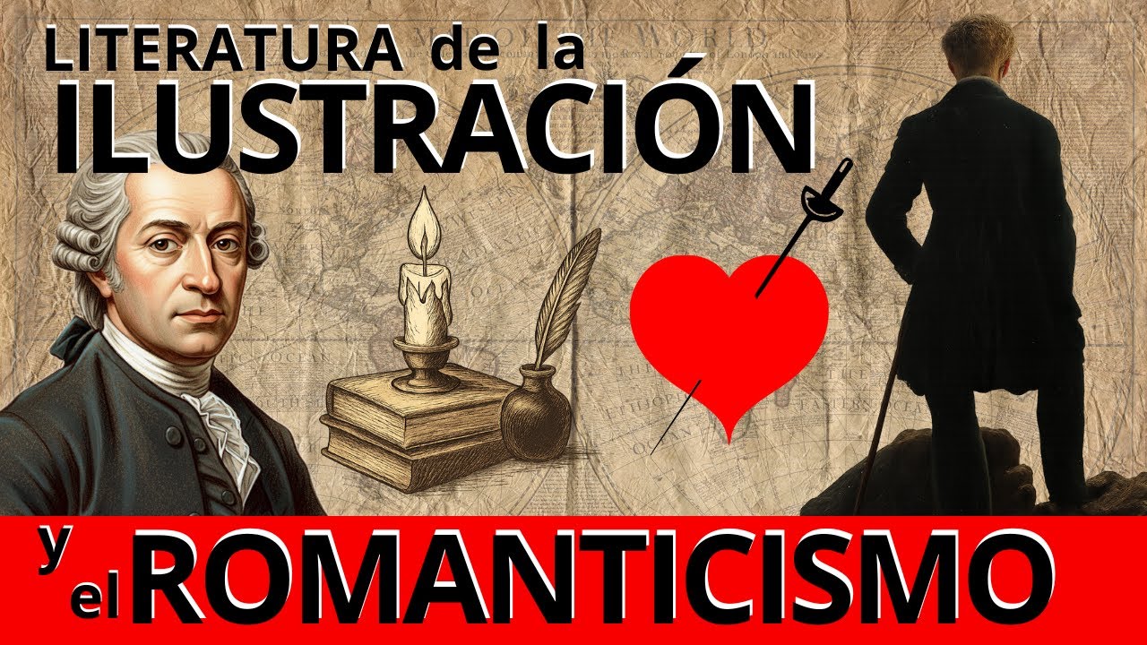 Literatura universal:  Ilustración y  Romanticismo