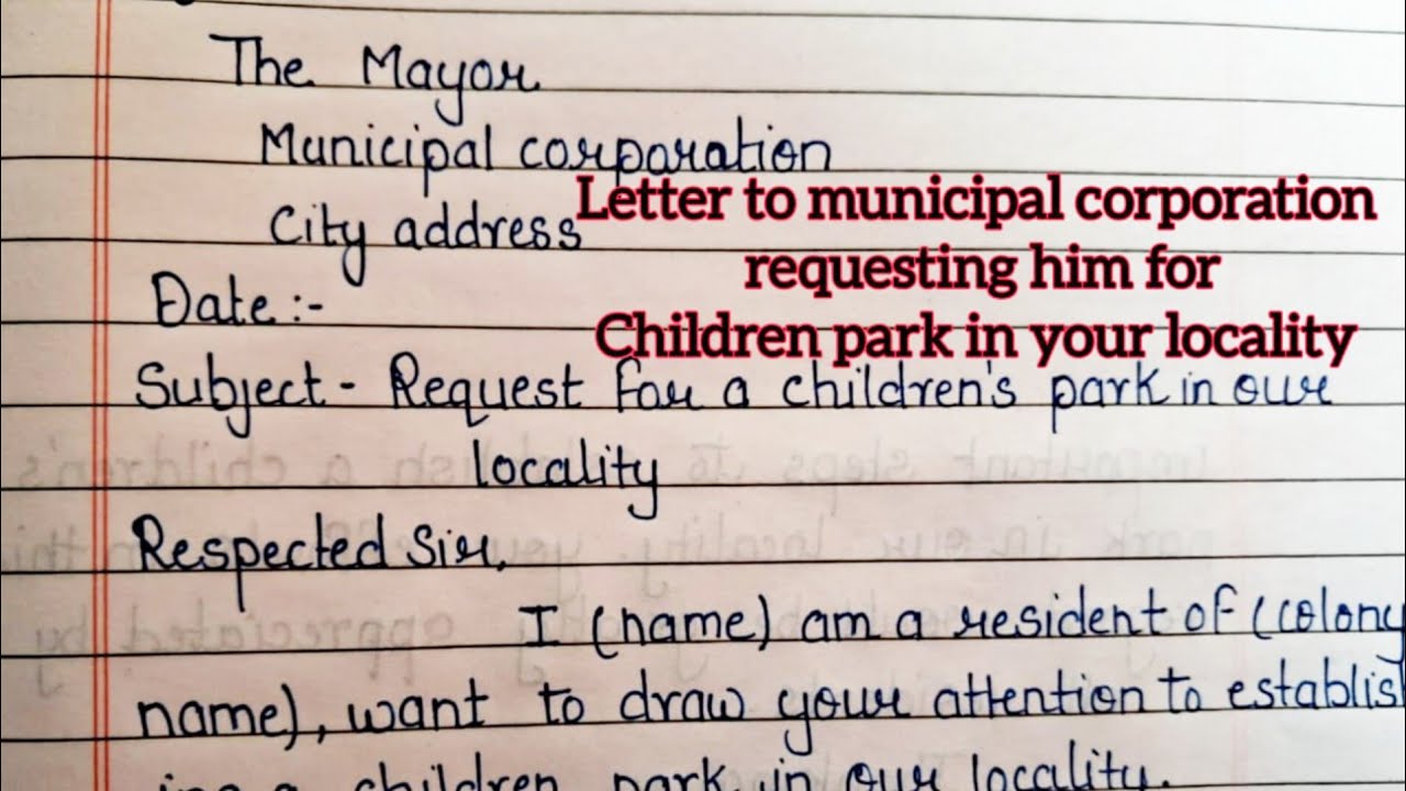 Write a letter to mayor requesting him for children park in your locality| formal letter writing 