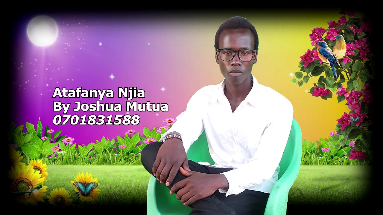 ATAFANYA NJIA BY JOSHUA MUTUA