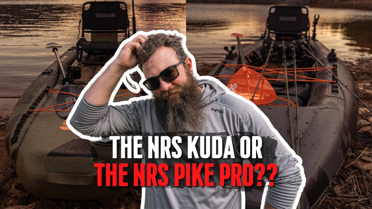 NRS Pike Pro vs. NRS Kuda 126 | Which Inflatable Fishing Kayak is Best?