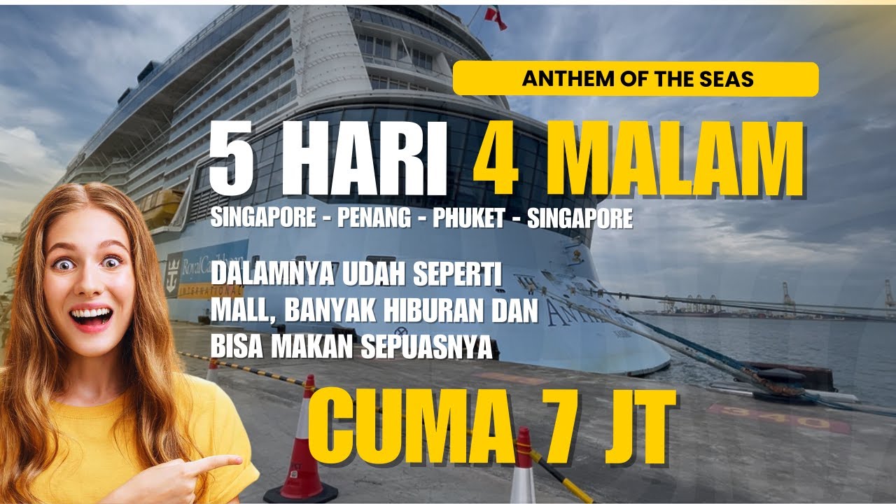 Royal Caribbean Anthem of The Seas - Best Experience | Singapore - Malaysia - Thailand Cruise 2025