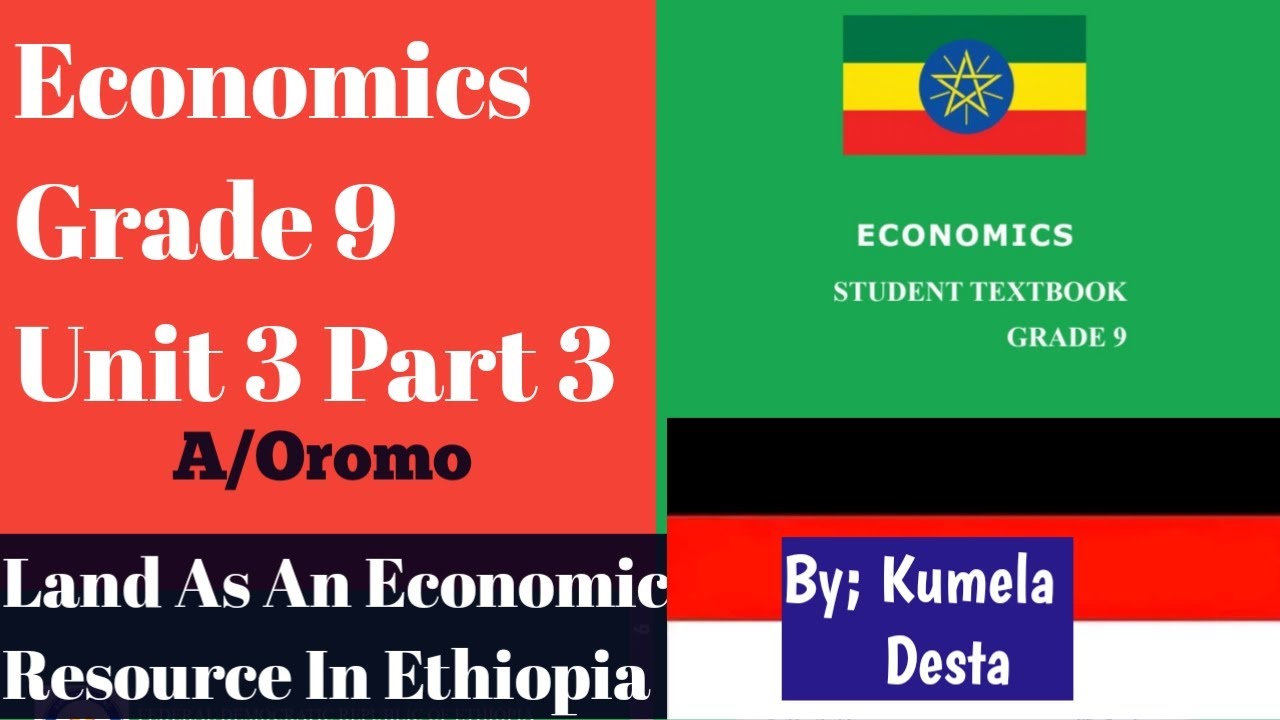 Economics Grade 9 Unit 3 Part 3  Land As An Economic Resourse in Ethiopia