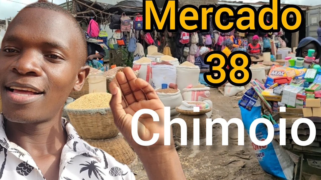 VAMOS CONHECER CIDADE DE CHIMOIO E MERCADO  38 