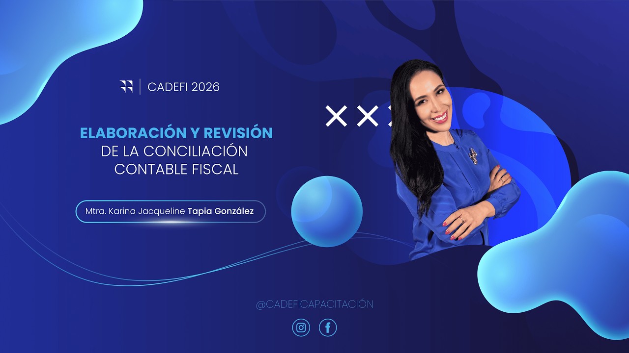 ELABORACIÓN Y REVISIÓN DE LA CONCILIACIÓN CONTABLE FISCAL