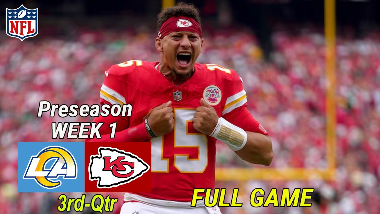 Kansas City Chiefs против Los Angeles Rams, 1-я неделя, полный матч, 3-я предсезонка НФЛ, 15 авгу...