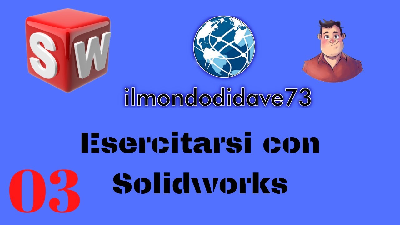 Esercizio 03 - Solidworks Italiano  - Tutorial 156
