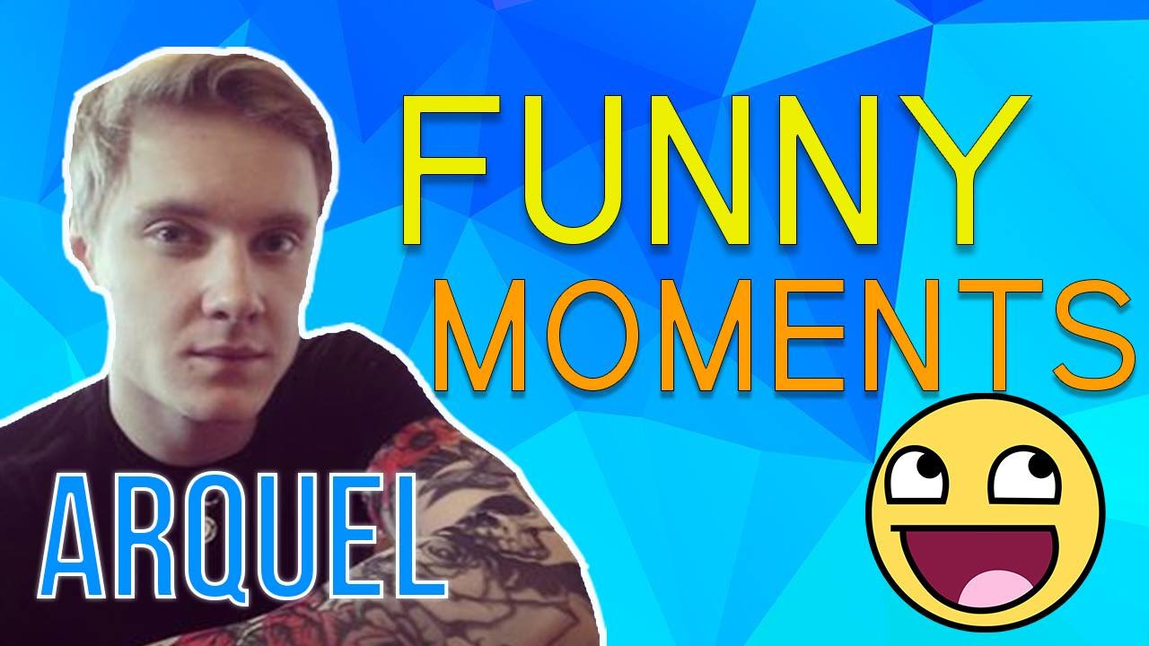 FUNNY MOMENTS #1 - Arquel