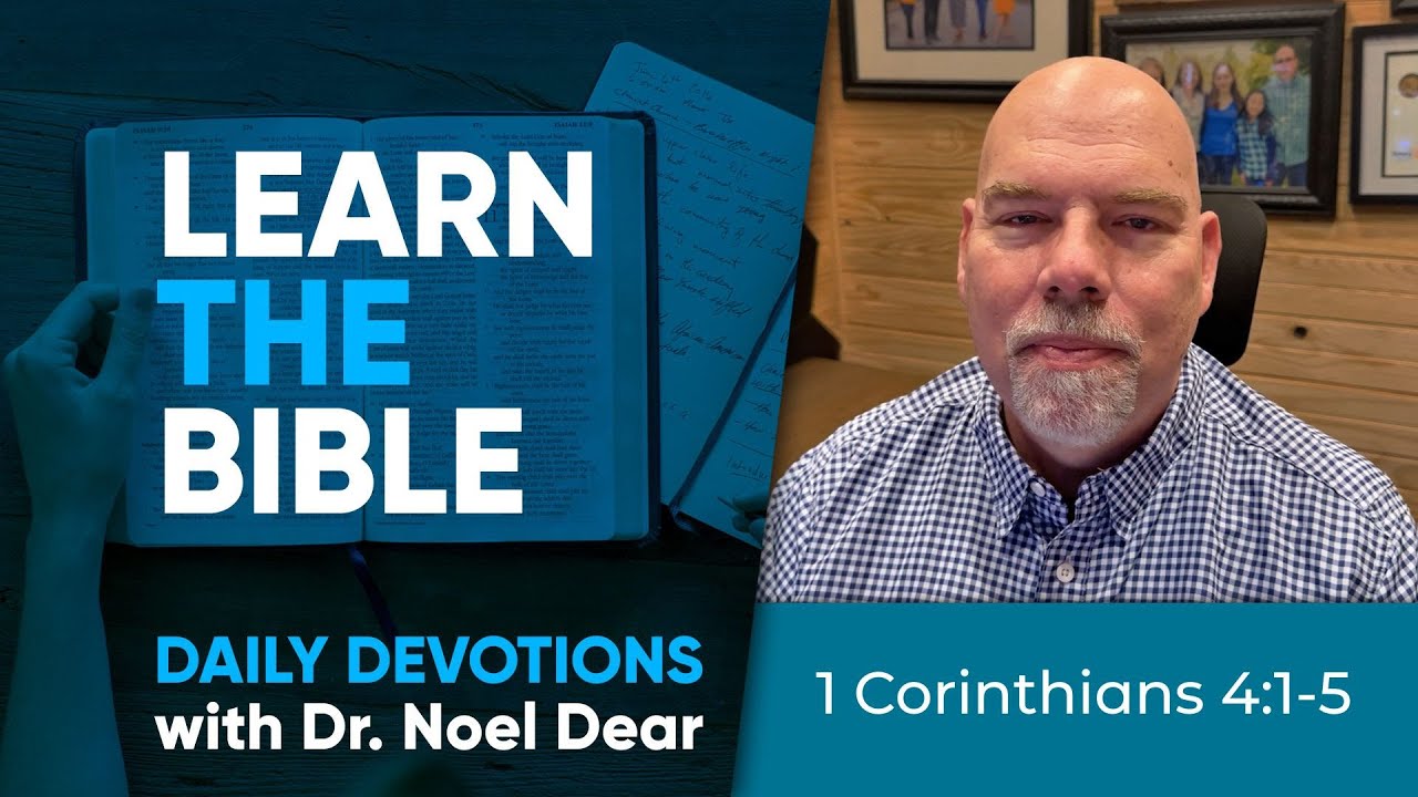 Learn the Bible - 1 Corinthians 4:1-5 - October 14, 2025