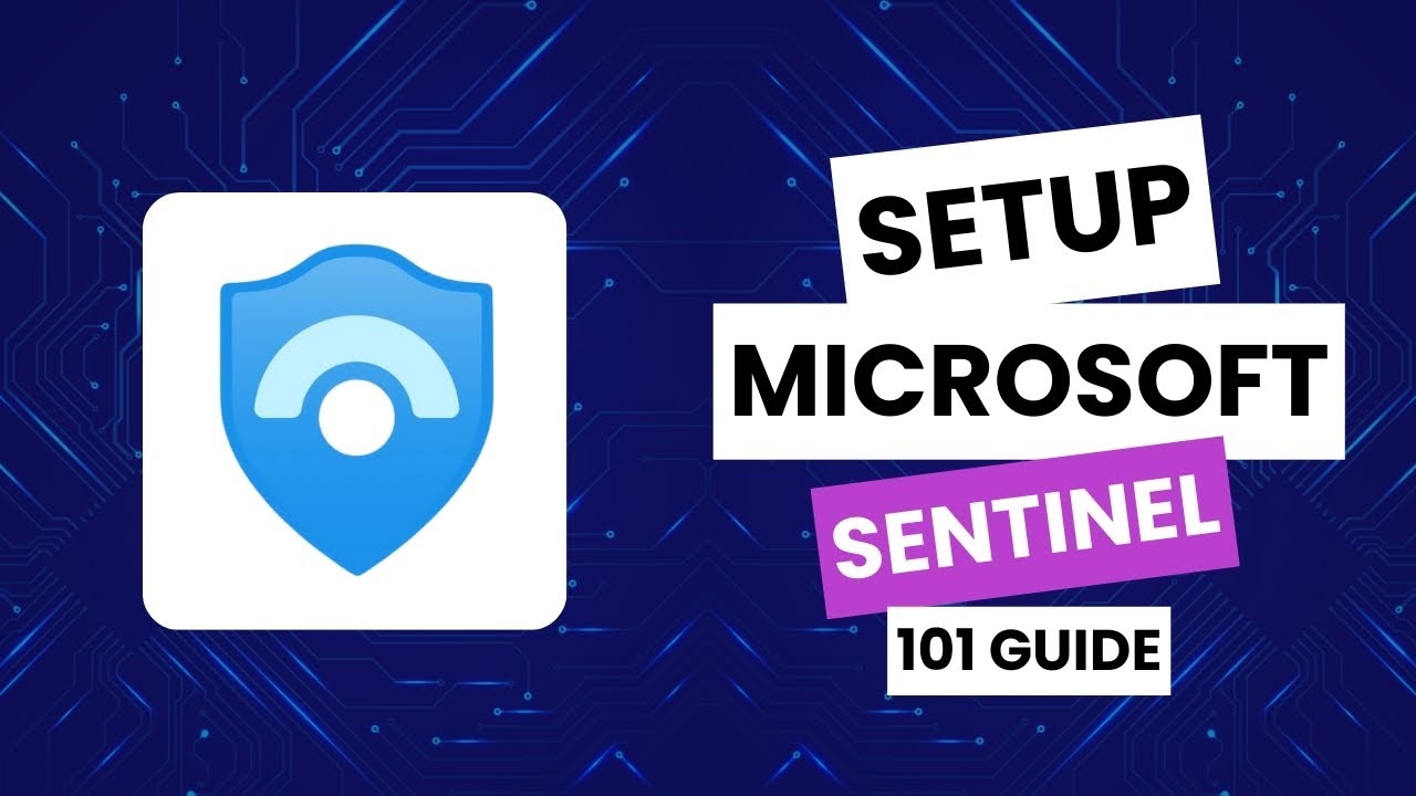 Как настроить Microsoft Sentinel (руководство 2025 г.)