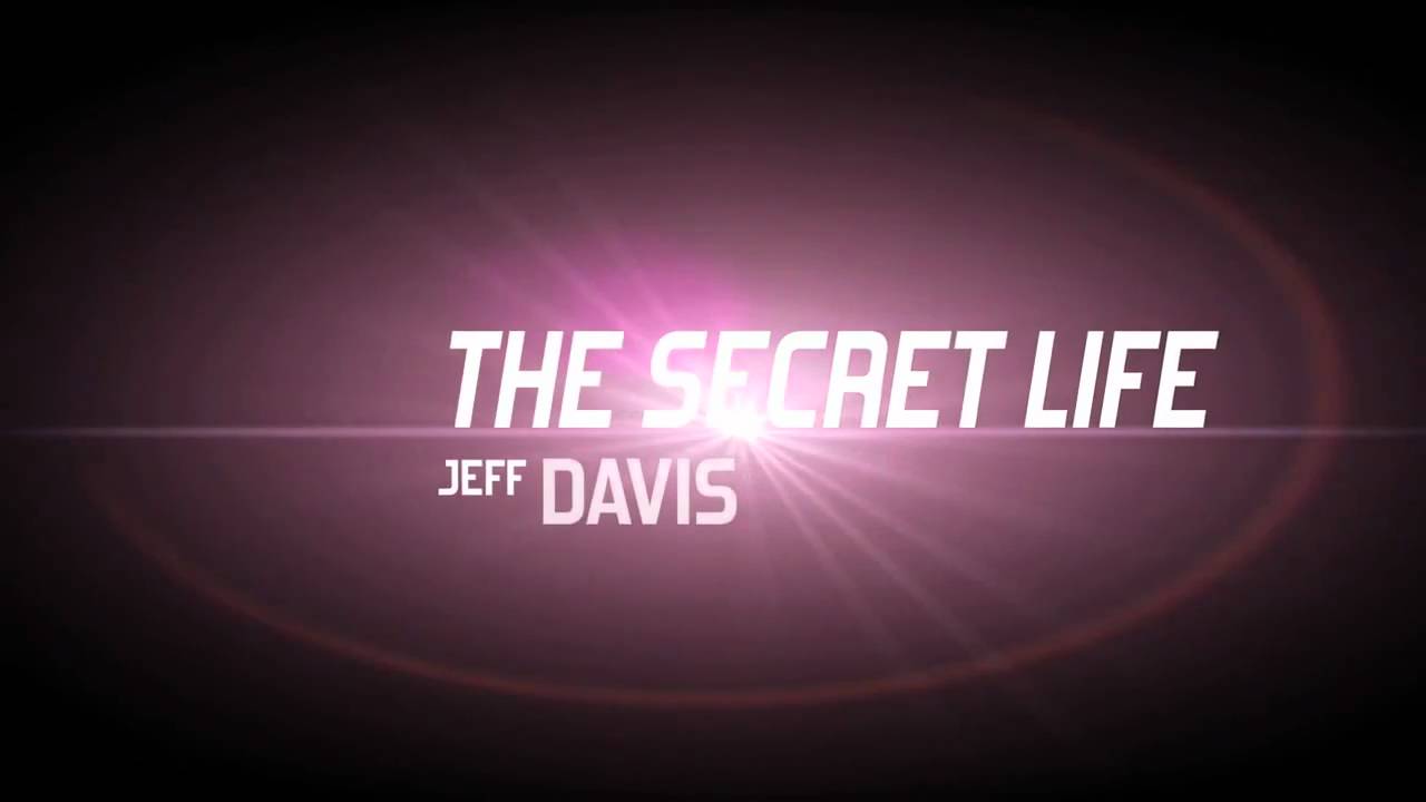 The Secret Life of Jeffrey Webb Davis