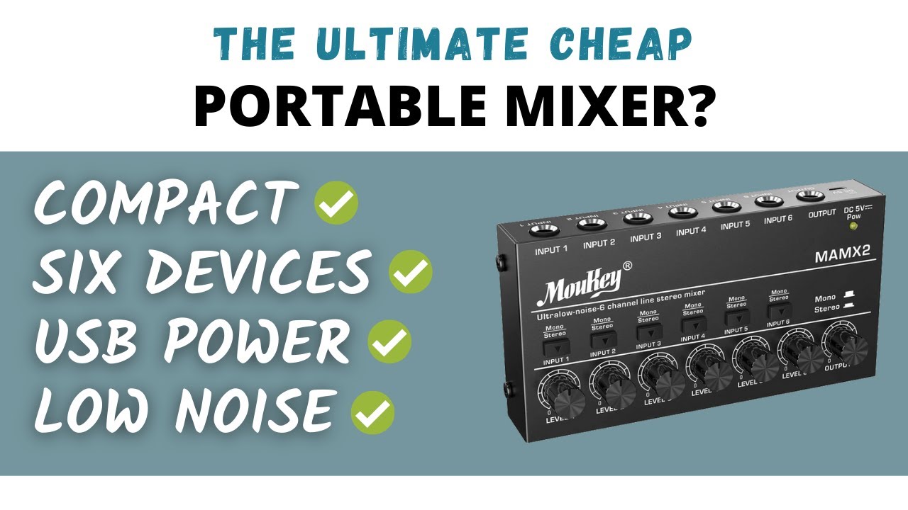Cheap Moukey MAMX2 (MAMX1, MAMX3) Portable Stereo Mono Line Mixer Review