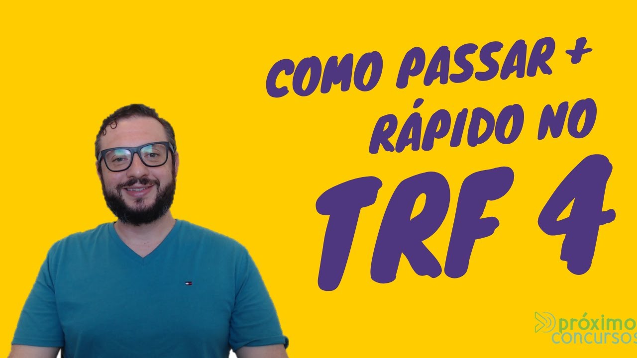 Como passar mais r&aacute;pido no Concurso do TRF4 2019
