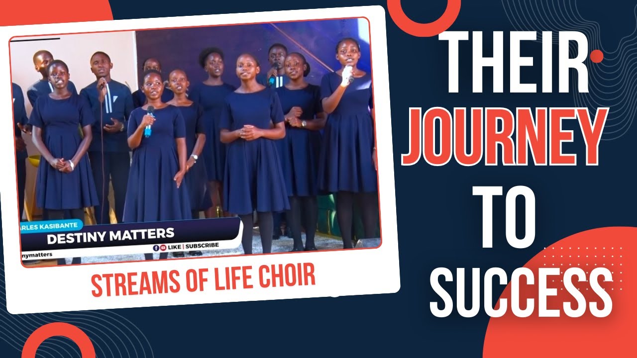 Oluyimba Lukuusuta Stars- Streams Of Life Choir, Share Their Story To Success.#DestinyMatters