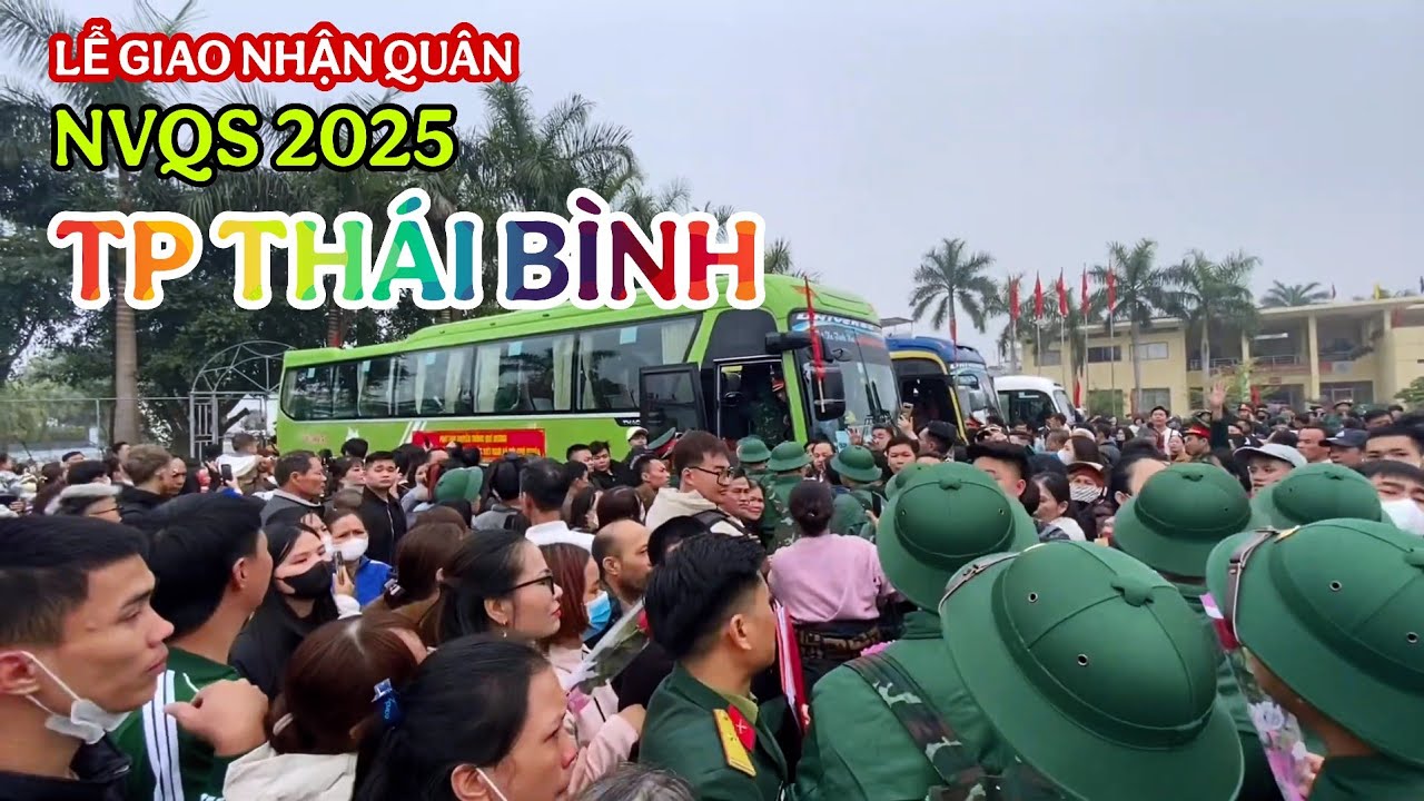 Lễ Giao Nhận Quân TP Thái Bình 2025 • Video Xúc Động Đưa Tiễn Các Tân Binh Lên Đường • NVQS 2025