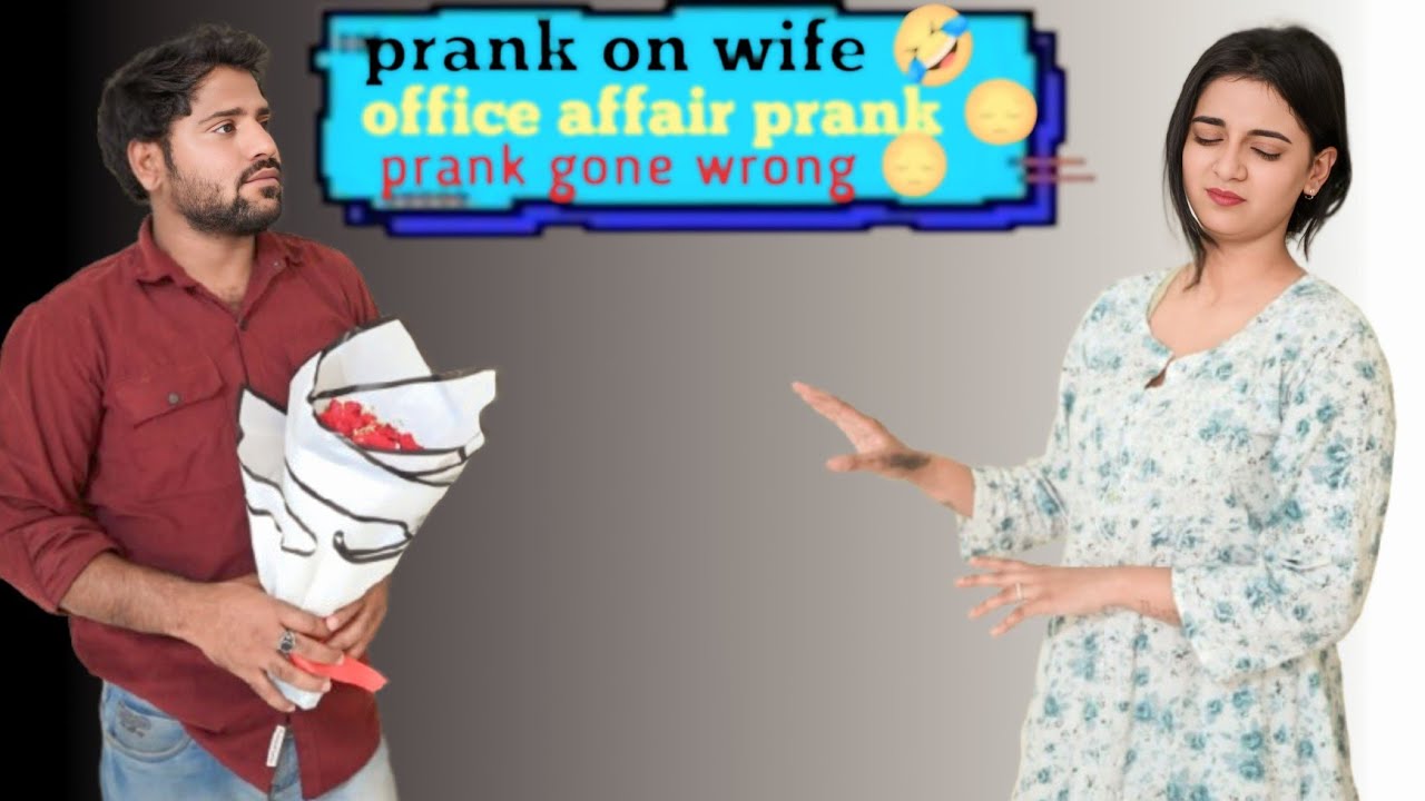 PRANK ON WIFE 🤣 || OFFICE AFFAIR😍PRANK🤣|| PRANK GONE WRONG 😒||PRANK GONE EMOTIONAL 😒 || @kismatprank