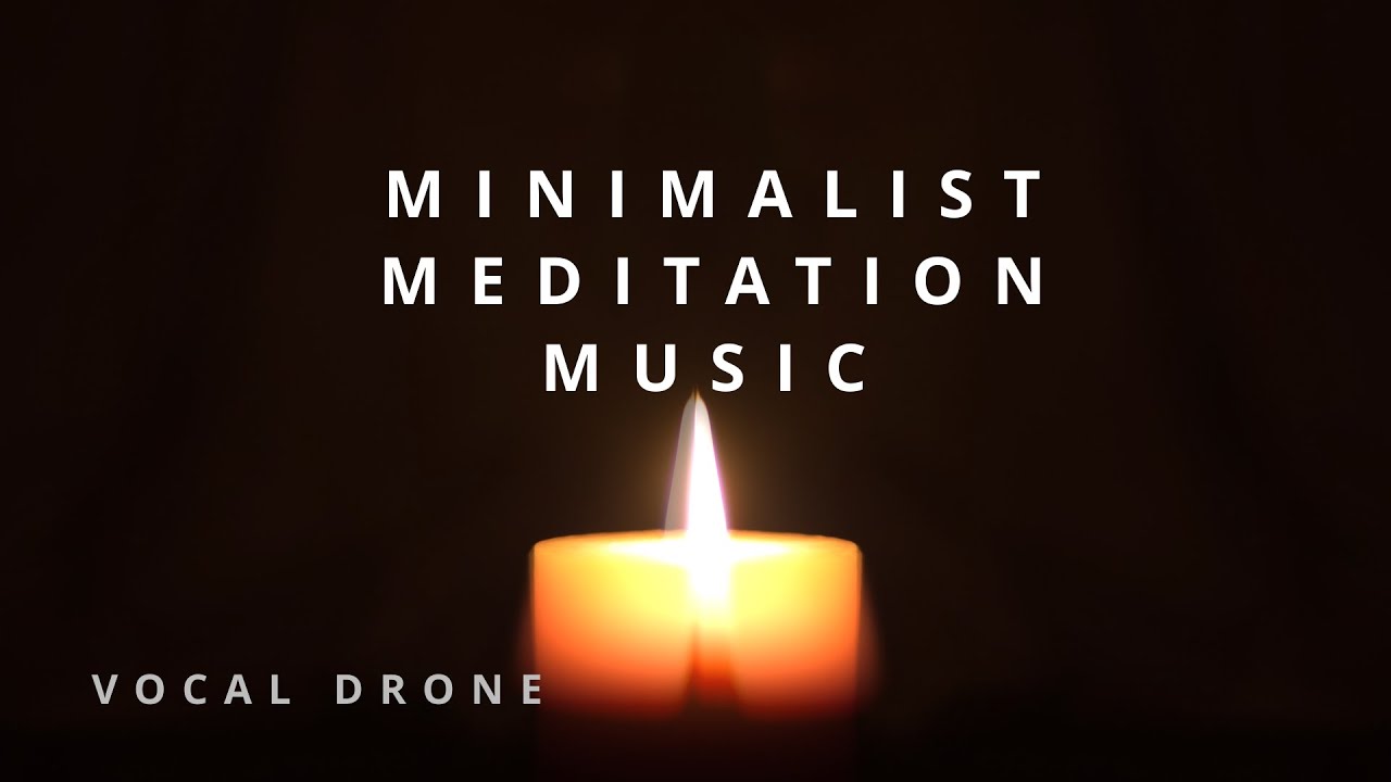 Minimalist Meditation Music - Vocal Drone 10 min