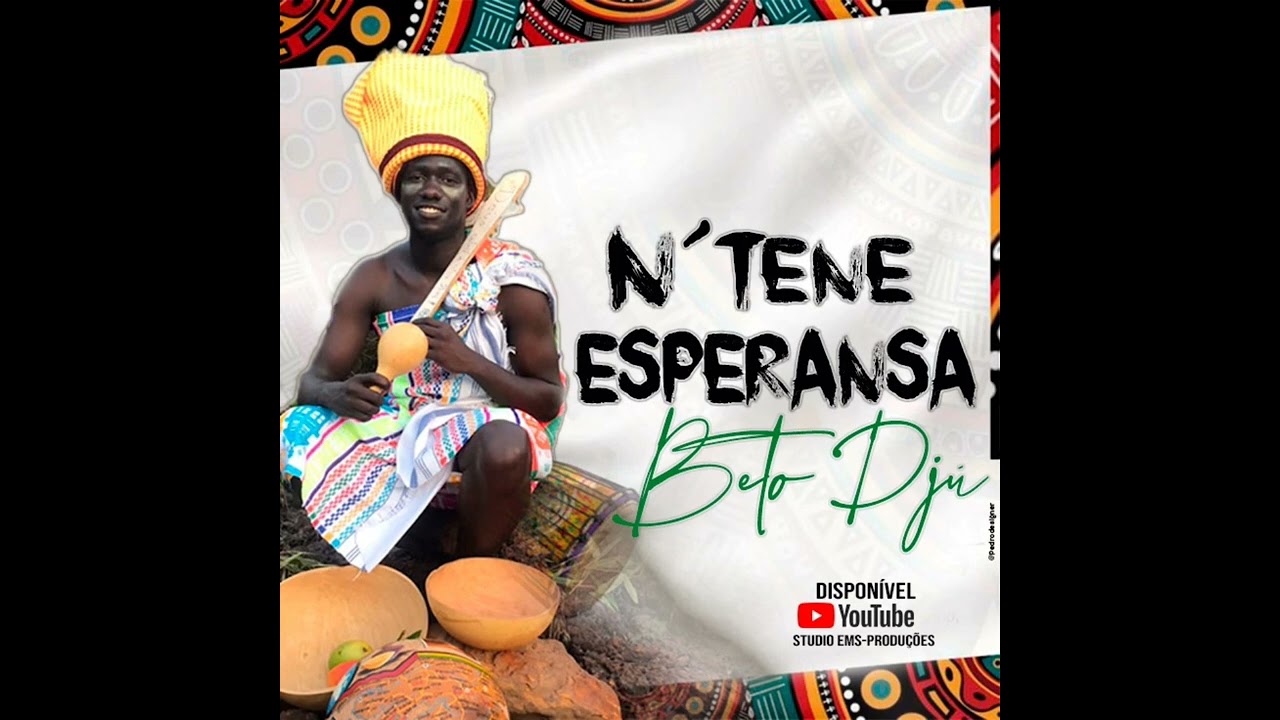 Beto Djú.N'tene Esperansa.-"Audio oficial"By Emspro-(Studio Ems-Produções)