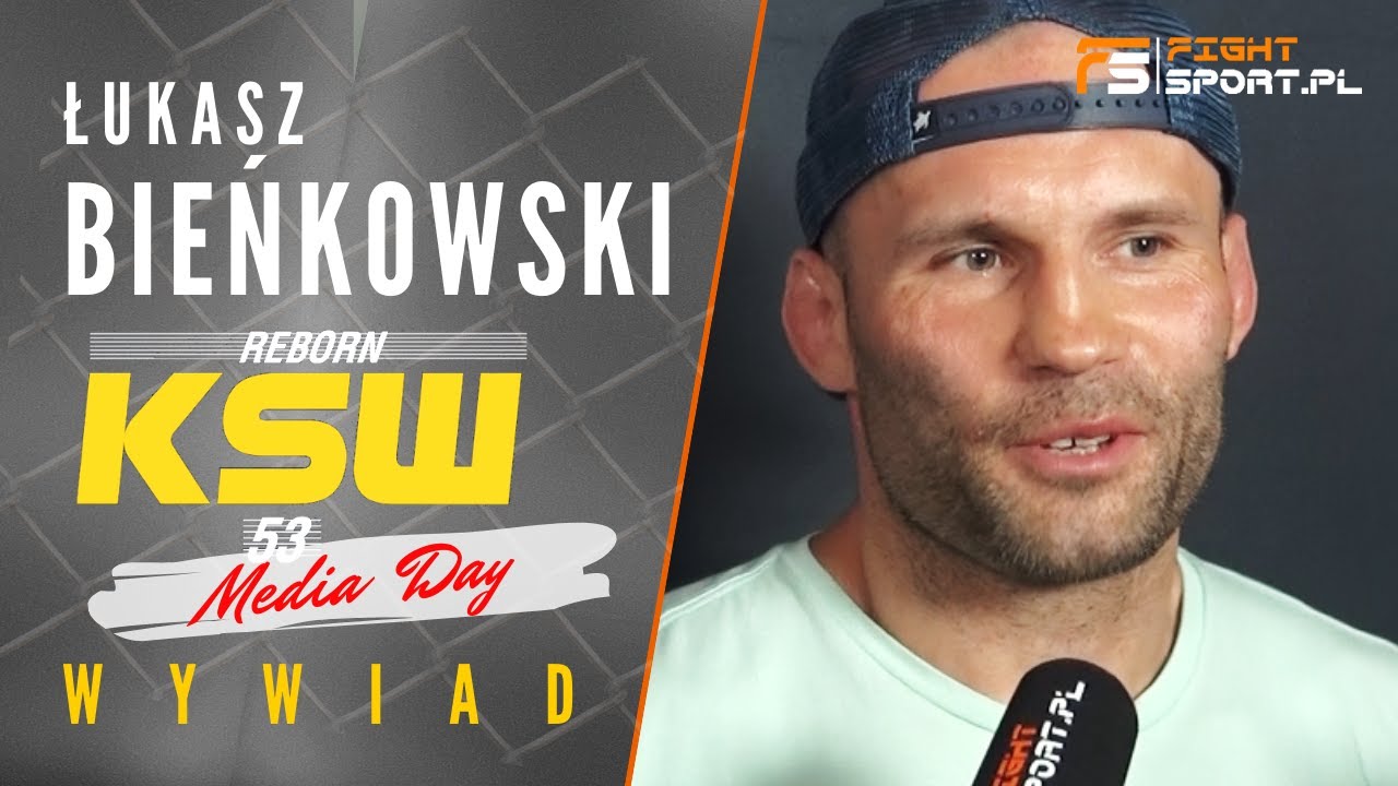 ŁUKASZ BIEŃKOWSKI przed KSW 53 i walką z Tomaszem Drwalem: Jestem starszy, rozumu mi przybyło