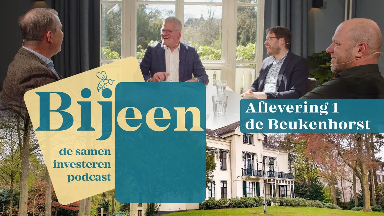 Bijeen - de podcast van Samen Investeren. Aflevering 1 | De Beukenhorst