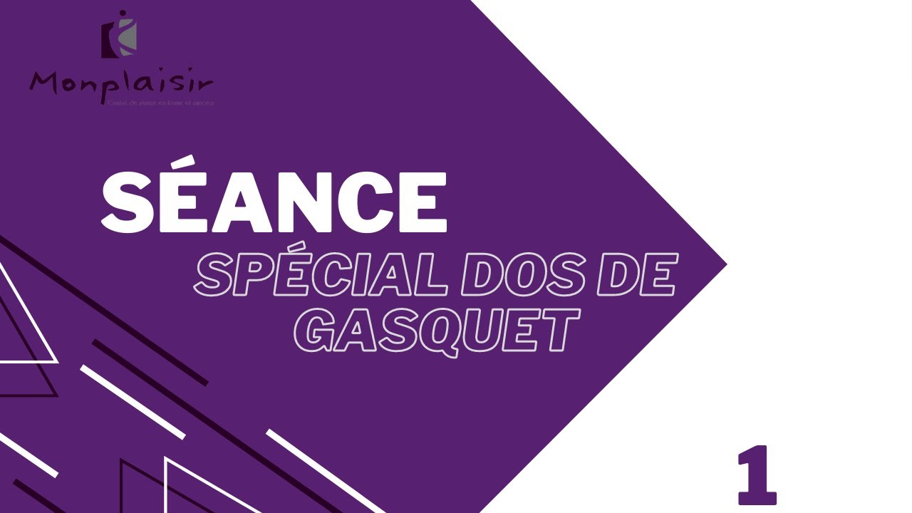 Séance : Spécial dos de Gasquet 1