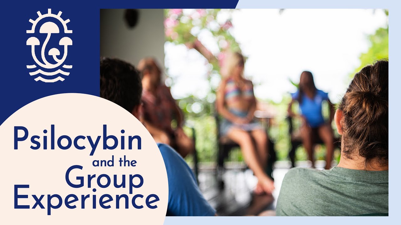 Psilocybin and the Group Experience: Benefits of Group Psychedelic Sessions
