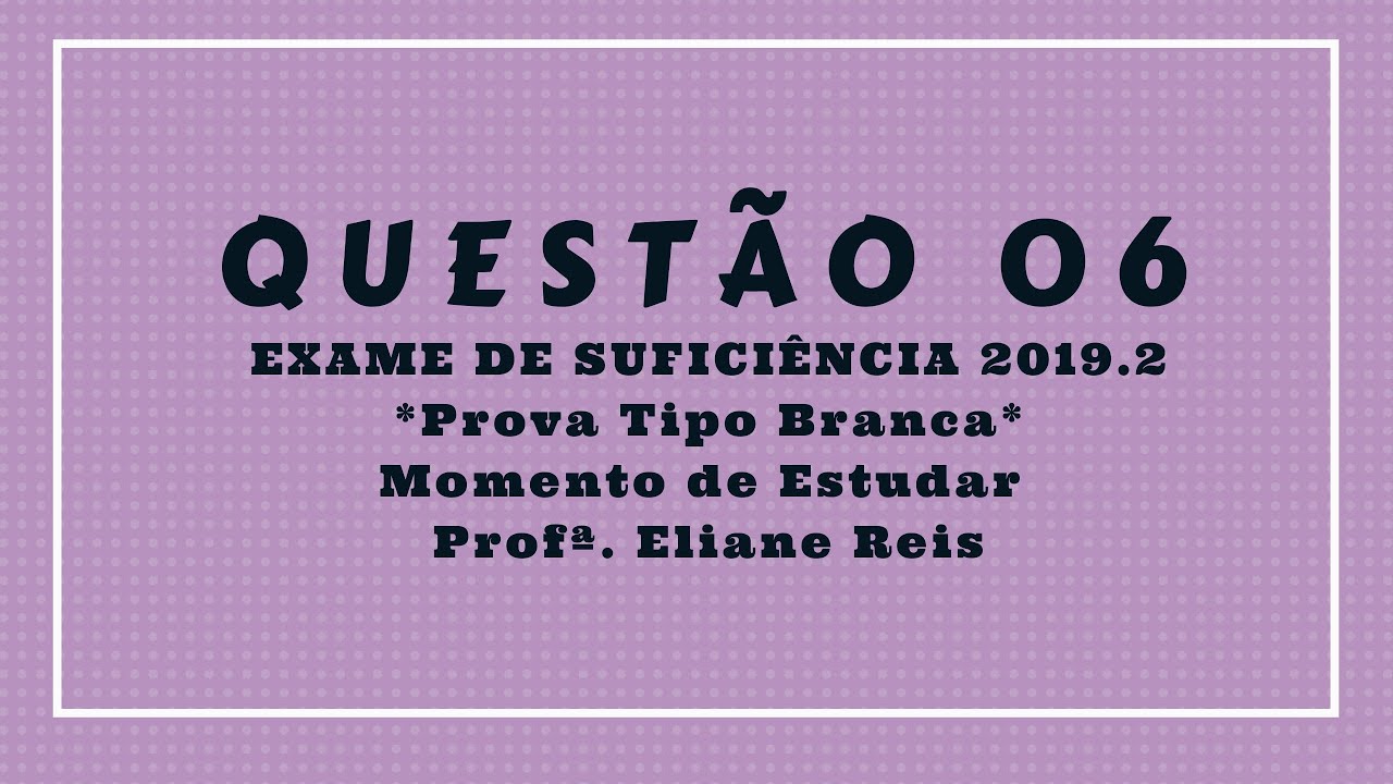 Questão 06 – CFC 2019.2|Exame de Suficiência